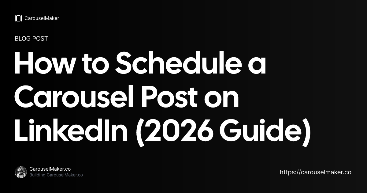 How to Schedule a Carousel Post on LinkedIn — Step-by-Step Guide (2026 ...